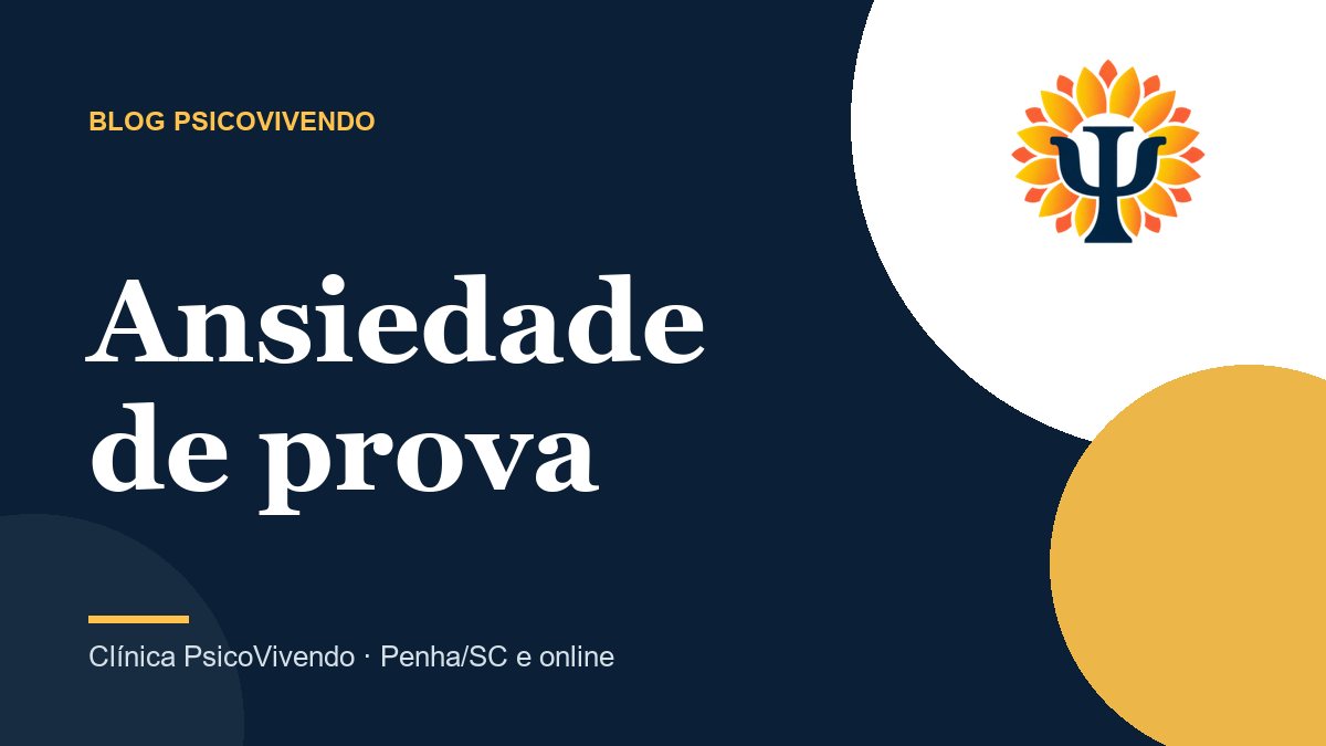 Ansiedade antes da prova: como controlar no Enem, em concursos e no exame do Detran