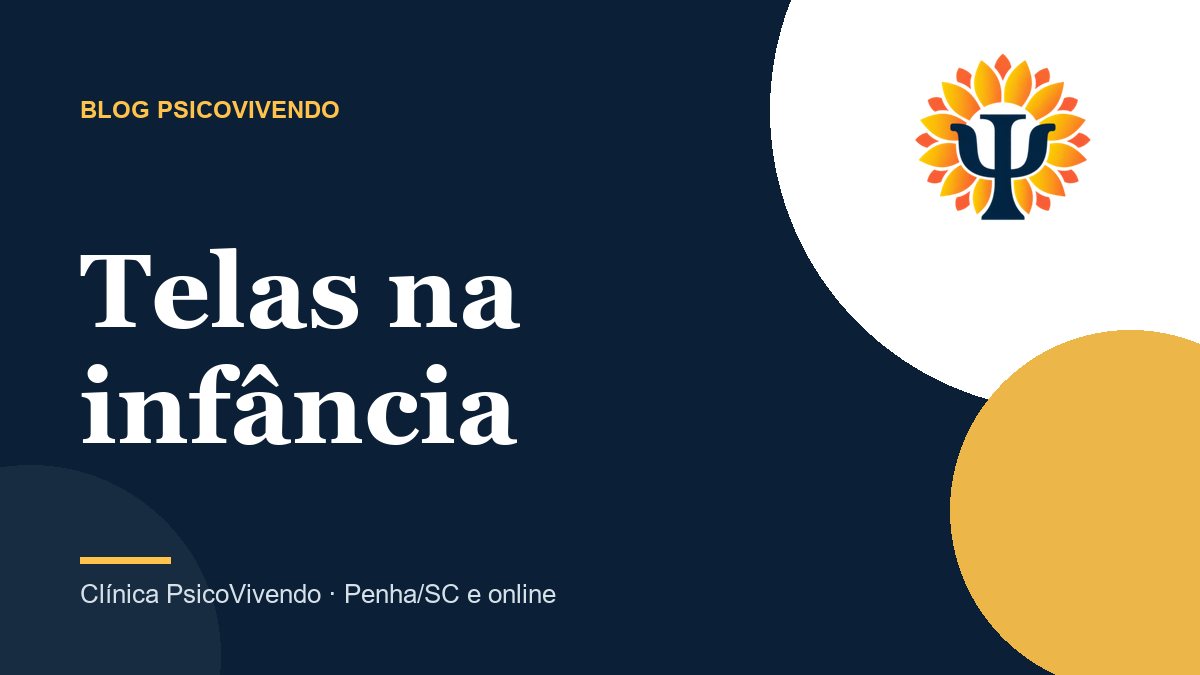 Criança viciada em celular: sinais, limites de tela por idade e o que fazer