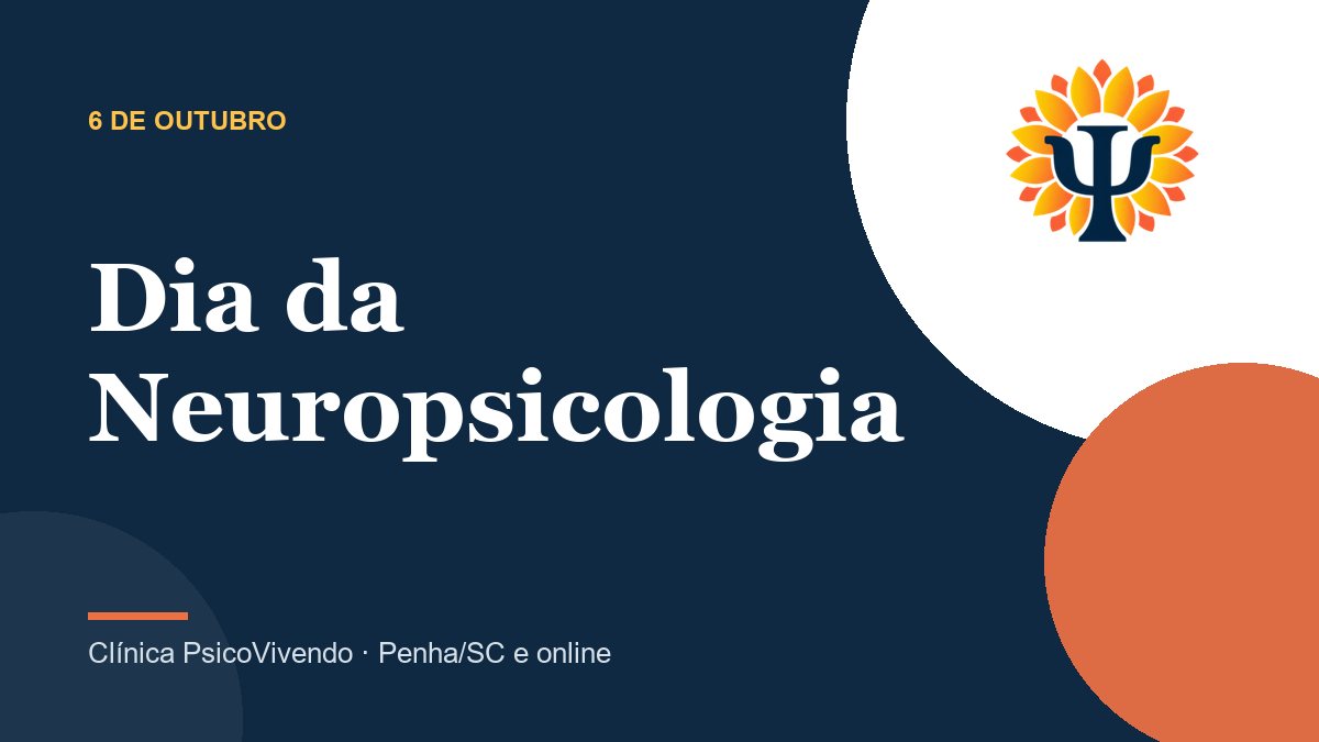 Dia da Neuropsicologia: a história, os fundamentos e os benefícios da ciência que liga cérebro e comportamento